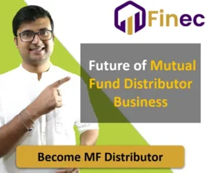 Future of Mutual Fund Distributor Business in India